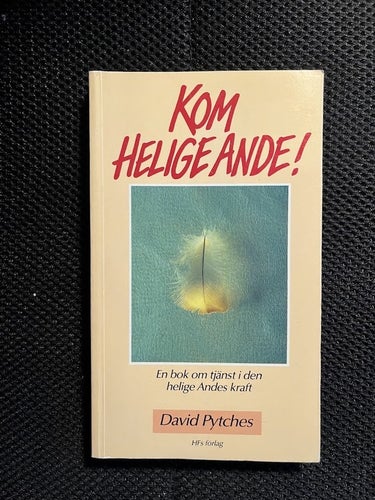 Kom helige Ande! Av David Pytches
