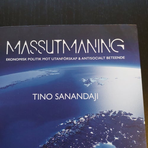 Massutmaning: Ekonomisk Politik Mot Utanförskap & Antisocialt Beteende av Tino