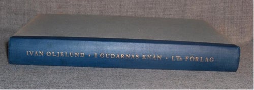 Ivan Oljelund - I gudarnas knän