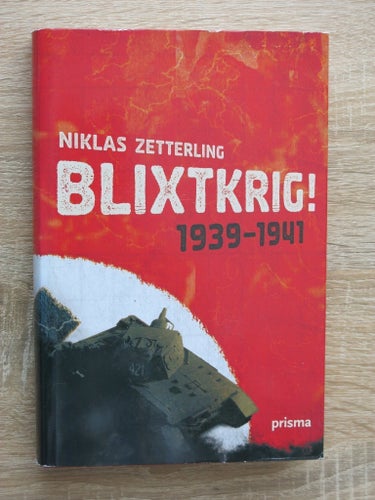 Blitzkrieg! 1939-1941 av Niklas Zetterling