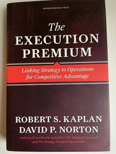The Execution Premium av Robert S Kaplan och David P Norton