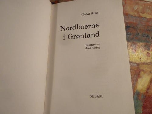 NORDBOERNE I GRØNLAND, KIRSTEN BANG, 1979, BOG, BOK PÅ DANSKA