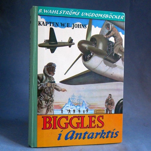 Biggles i Antarktis, W.E. Johns . Wahlströms ungdomsböcker 587-88