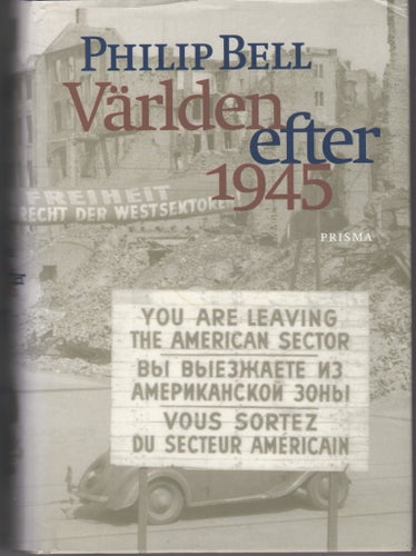 Världen efter 1945 - Philip Bell. WW2, Kalla kriget