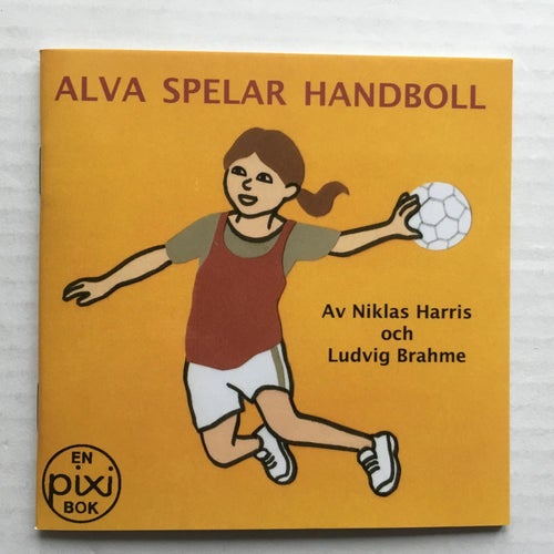 Pixi bok - ALVA SPELAR HANDBOLL