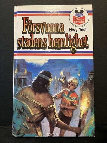 Bok - Disney´s Bokklubb - Försvunna stadens hemlighet av Elwy Yost