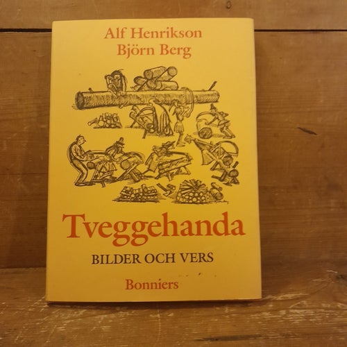 Tveggehanda Bilder och vers av Alf Henrikson & Björn Berg