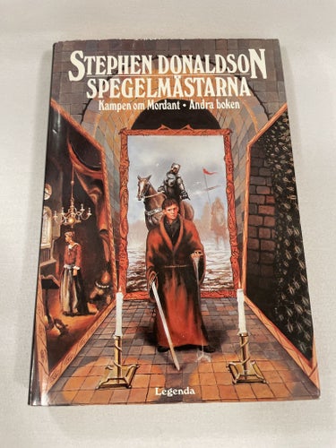 Spegelmästarna | Stephen Donaldson  | Kampen om Mordant  | Inbunden
