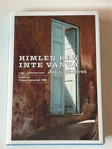 Julio Millares - Himlen kan inte vänta (Inbunden Tranan) Bok