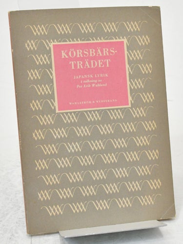 Körsbärsträdet : japan, Heian-perioden 794-1185 / Per Erik Wahlund