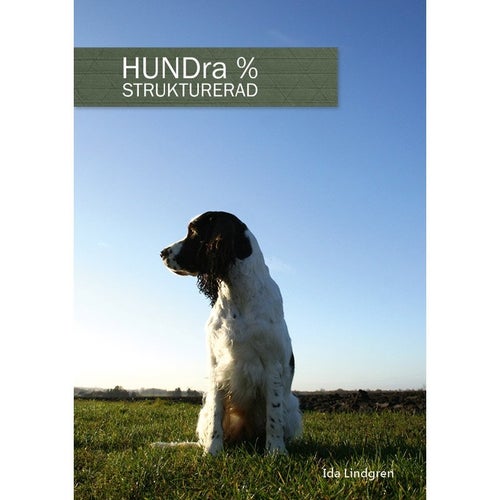 HUNDra % strukturerad Träningslogg och dagbok Hund