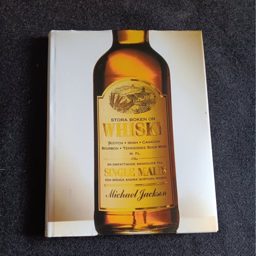 Stora Boken om Whisky av Michael Jackson
