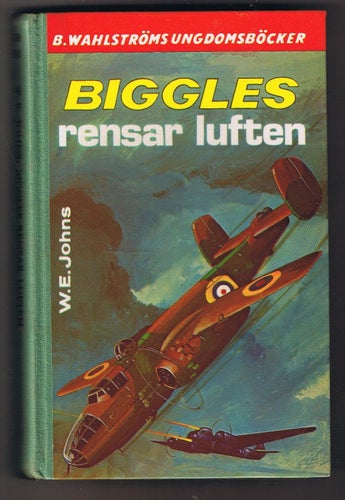 W E Johns: BIGGLES rensar luften