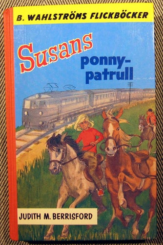 Sussans ponny-patrull Judith M Berrisford Wahlströms Flickböcker