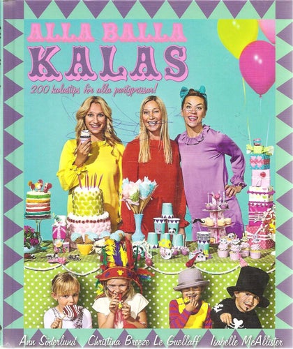 Alla balla kalas: 200 kalastips för alla partyprissar!
