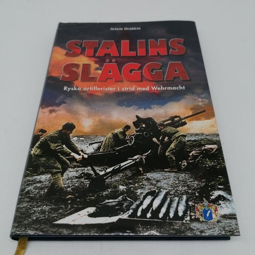 Stalins slägga : Ryska artillerister i strid med Wehrmacht