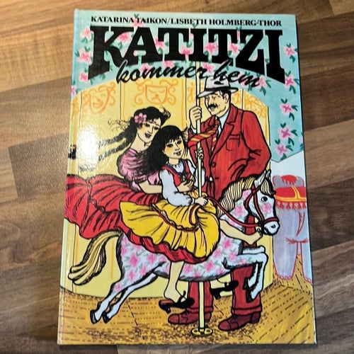 Katitzi kommer hem - Katarina Taikon, Lisbeth Holmberg-Thor