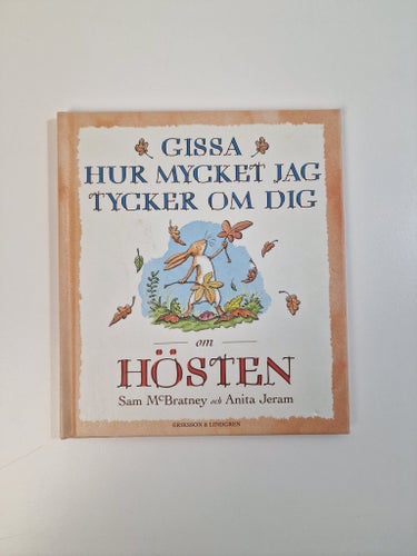 Gissa hur mycket jag tycker om dig om hösten - Sam McBratney
