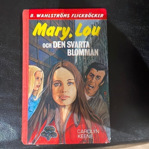 Mary, Lou och den svarta blomman - Carolyn Keene - 1974