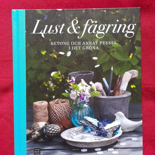 Lust & fägring av Malin Nilsson och Camilla Arvidsson