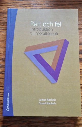 Rätt och fel: Introduktion till moralfilosofi av James Rachels, Stuart Rachels