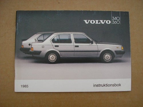 VOLVO Instruktionsbok 340 360 1985