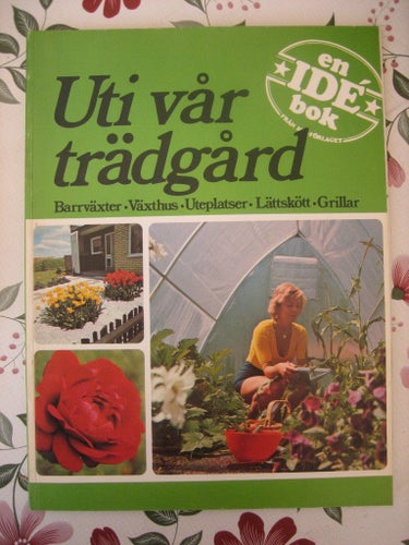 Uti vår trädgård (En Ide-bok)