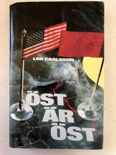 ÖST ÄR ÖST Loa Carlsson 1987