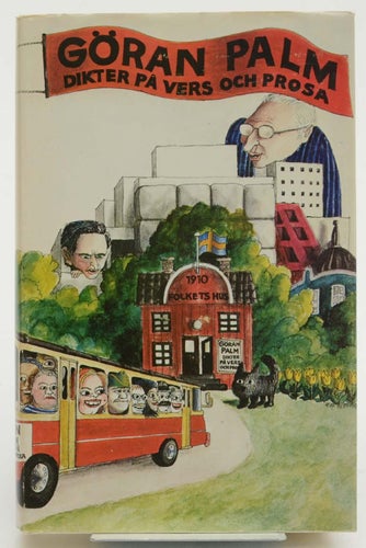 Dikter på vers och prosa 1948-1976 / Göran Palm.