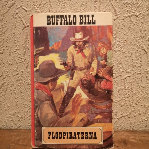 BRA SKICK BUFFALO BILL : FLODPIRATERNA 1960-TAL