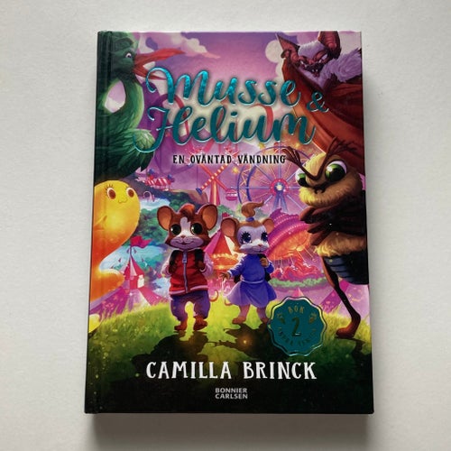 Musse & Helium - En Oväntad Vändning | Camilla Brinck | Del 2 i Serie 2 |