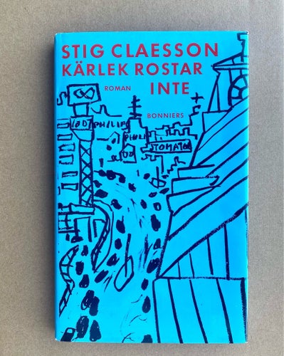 Kärlek rostar inte - av Stig Claesson, 1988