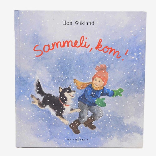 Sammeli, kom! - Ilon Wikland