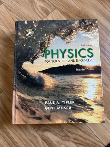 Physics for Scientists and Engineers, Tipler & Mosca, 5 Edition ISBN 0716743892