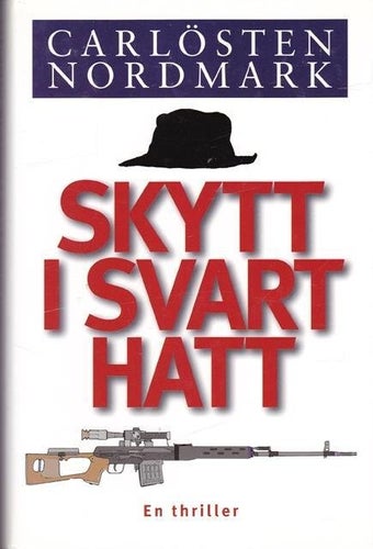 Carlösten Nordmark - Skytt i svart hatt