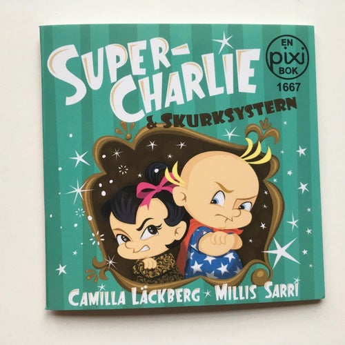 Pixi bok 1667 - SUPER-CHARLIE & SKURKSYSTERN