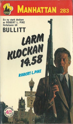 MANHATTAN NR 283 - LARM KLOCKAN 14.58 -ROBERT L.PIKE