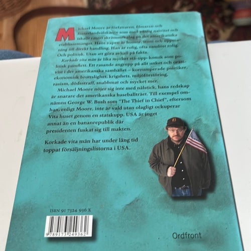 Korkade Vita Män av Michael Moore, 2003
