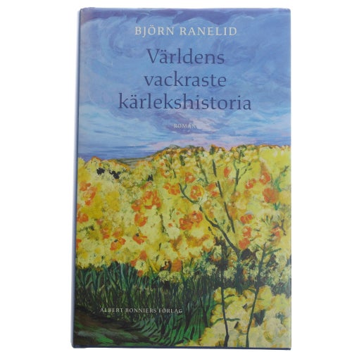 Björn Ranelid - Världens vackraste kärlekshistoria