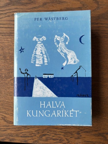 Halva kungariket av Per Wästberg, 1955