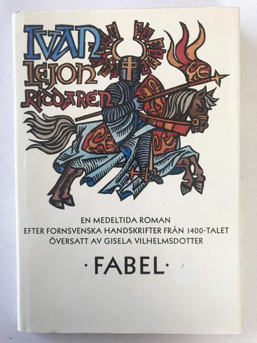 IVAN LEJONRIDDAREN En medeltida roman efter fornsvenska handskrifter från 1400-t