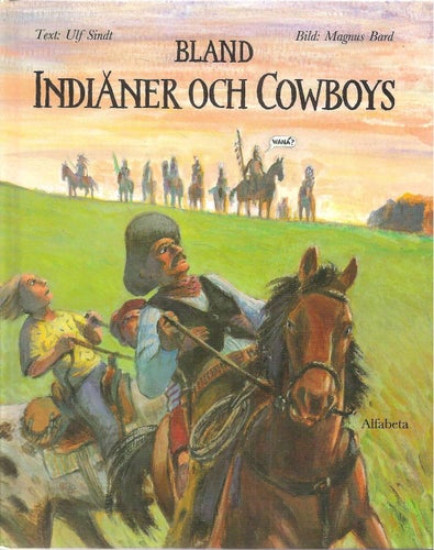Bland indianer och cowboys