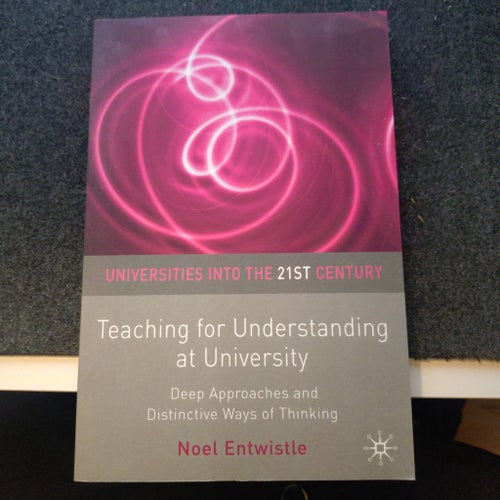 Teaching for Understanding at University av Noel Entwistle