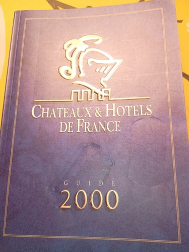 Chateaux & Hotels de France Guide 2000