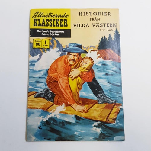 Illustrerade Klassiker Nr 80 | Historier från Vilda Västern | 1:a Upplaga | 1959