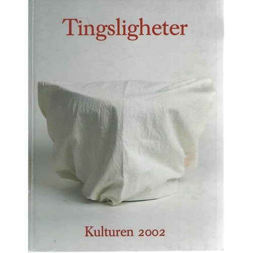 Kulturen - En årsbok 2002 - Tingsligheter
