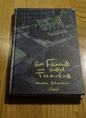 Herr fikonhatt och slottet Thoufve