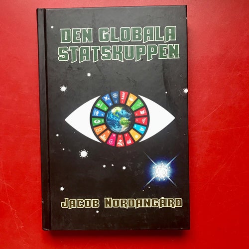 DEN GLOBALA STATSKUPPEN Jacob Nordangård