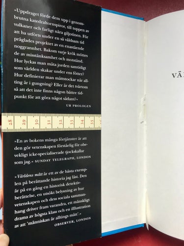 VÄRLDENS MÅTT Berättelsen om hur metersystemet förändrade världen Ken Alder 2003