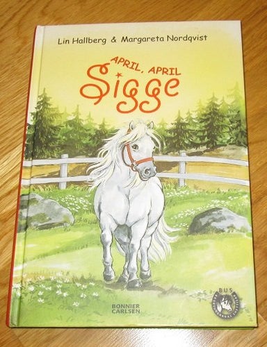 April, April, Sigge Lin Hallberg M Nordqvist